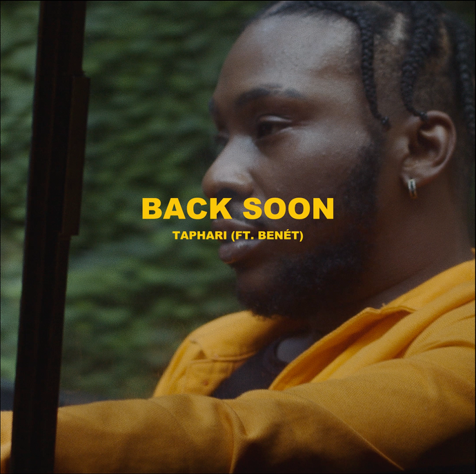 Taphari + Benét Share Video for "Back Soon"